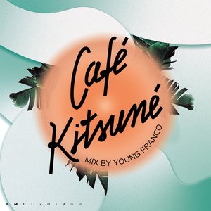 Image for 'Café Kitsuné Mixed by Young Franco (Day)'