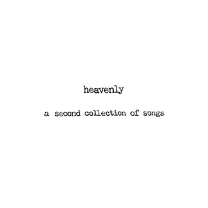 Bild für 'Heavenly: A Second Collection of Songs'
