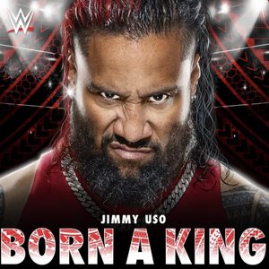 “WWE: Born A King (Jimmy Uso)”的封面