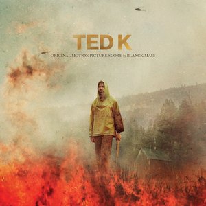 'Ted K (Original Motion Picture Score)'の画像