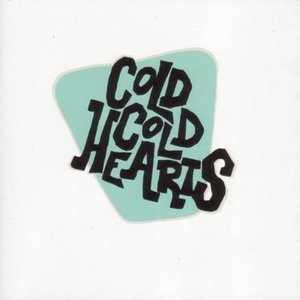 Image for 'Cold Cold Hearts'