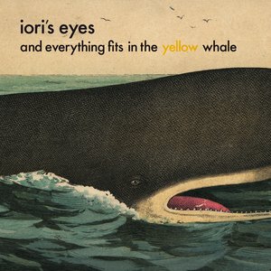 Image for 'And Everything Fits in the Yellow Whale'