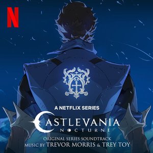 Изображение для 'Castlevania Nocturne (Original Series Soundtrack)'