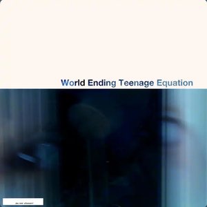 Image for 'World Ending Teenage Equation'