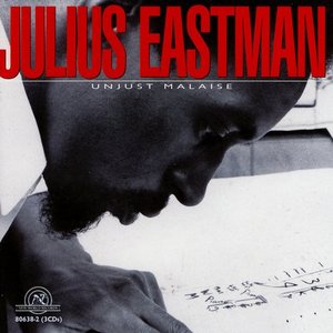 Image for 'Julius Eastman: Unjust Malaise'