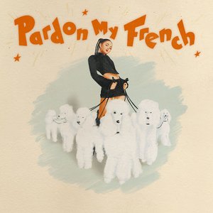 Image for 'Pardon My French'