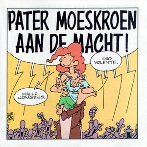 Image for 'Pater Moeskroen Aan De Macht!'