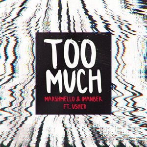 Image for 'Too Much (feat. Usher)'