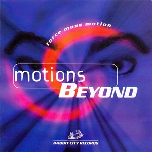 'Motions Beyond'の画像