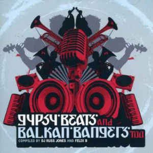 Image for 'Gypsy Beats and Balkan Bangers Too'