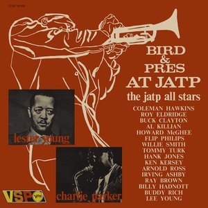 “Bird & Pres at JAPT (Jazz At The Philharmonic)”的封面
