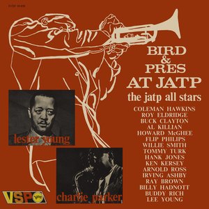 Immagine per 'Bird & Pres at JAPT (Jazz At The Philharmonic)'