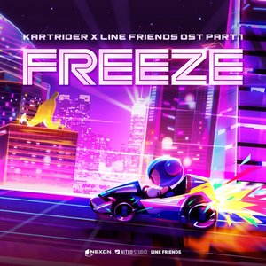 Image for 'Freeze (KARTRIDER X LINE FRIENDS [Original Game Soundtrack], Pt. 1)'