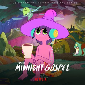 “The Midnight Gospel (Music from the Netflix Original Series)”的封面