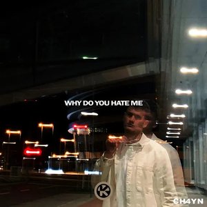 Image for 'Why Do You Hate Me'