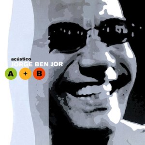 Bild für 'Acústico Jorge Ben Jor A + B (Ao Vivo)'