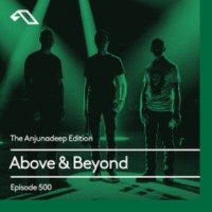 “The Anjunadeep Edition 500 with Above & Beyond (DJ Mix)”的封面