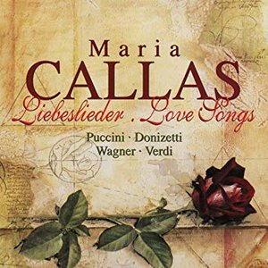 Image for 'Callas, Maria: Liebeslieder'