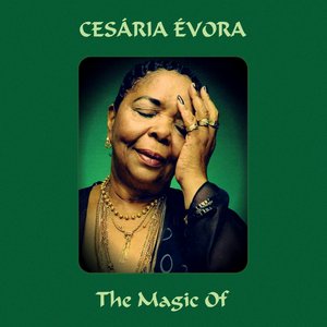 Image for 'The Magic Of Cesaria Evora'