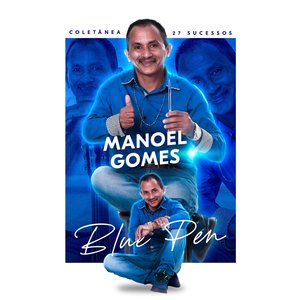 Image pour 'Coletânea Manoel Gomes (Blue Pen) - 27 Sucessos'