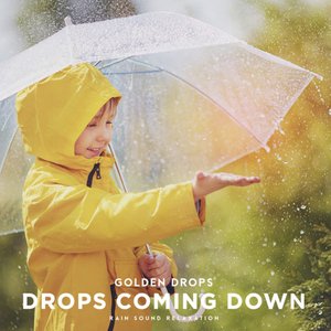 “Drops Coming Down”的封面