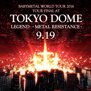 Immagine per 'Live At Tokyo Dome ~ Babymetal World Tour 2016 Legend - Metal Resistance - Red Night'