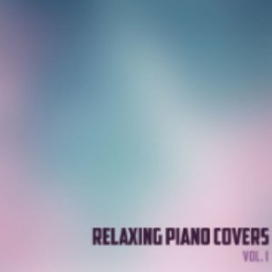 Bild für 'Relaxing Piano Covers, Vol. I'