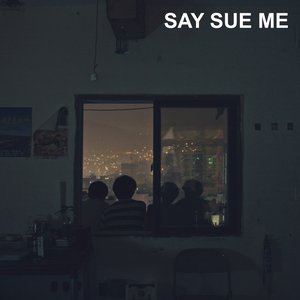 Image for 'Say Sue Me'