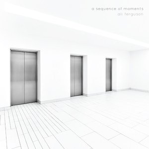 Image for 'A Sequence Of Moments'