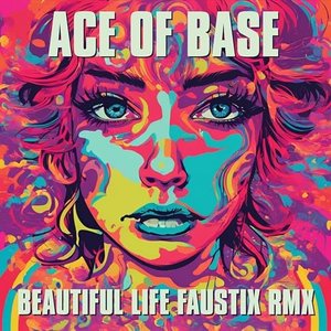 Image for 'Beautiful Life (Faustix RMX)'