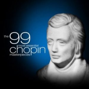 Image for 'The 99 Most Essential Chopin Masterpieces'