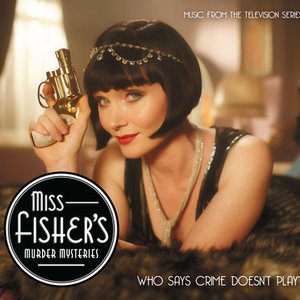 “Miss Fisher's Murder Mysteries (Music from the TV Series)”的封面