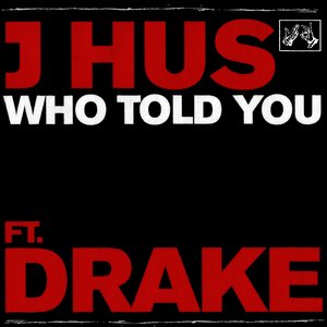 Image for 'Who Told You (feat. Drake)'