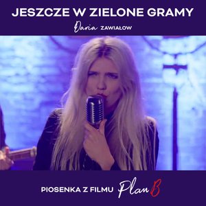 Image for 'Jeszcze w zielone gramy - piosenka z filmu Plan B'