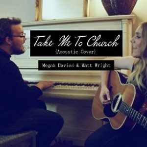 Image for 'Take Me to Church (Acoustic Cover) Feat. Matt Wright'