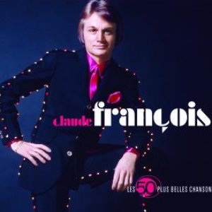 Image for 'Les 50 Plus Belles Chansons De Claude Francois'