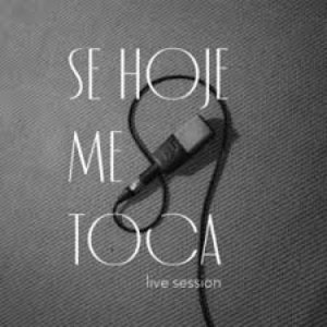 Image for 'Se Hoje Me Toca (Live Session)'