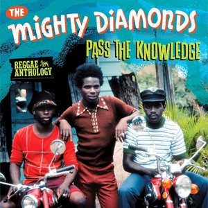 Image for 'Reggae Anthology: Mighty Diamonds - Pass The Knowledge'