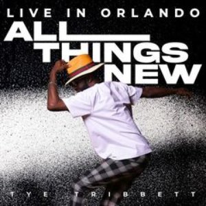 Image for 'All Things New (Live In Orlando)'