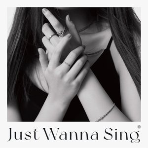 Image for 'Just Wanna Sing'