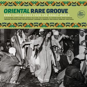 “Oriental Rare Groove : Rare Funky Songs from Arabic World”的封面