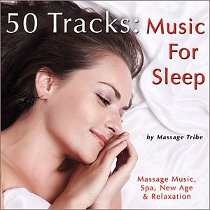 Bild för '50 Tracks: Music for Sleep (Massage Music, Spa, New Age & Relaxation)'