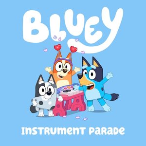 'Bluey Theme Tune (Instrument Parade)' için resim