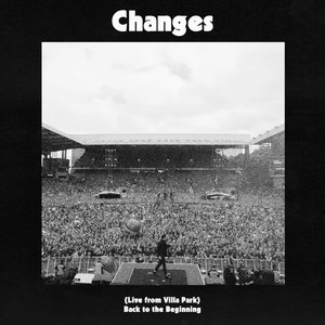 “Changes (Live From Villa Park) Back To The Beginning (feat. Nuno Bettencourt, Frank Bello, Adam Wakeman, II)”的封面