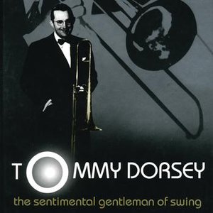 Bild für 'The Sentimental Gentleman Of Swing - The Tommy Dorsey Centennial Collection'