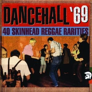 Bild für 'Dancehall '69: 40 Skinhead Reggae Rarities'