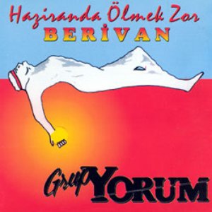 Image for 'Haziranda Ölmek Zor / Berivan'