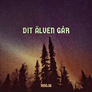 'DIT ÄLVEN GÅR'の画像