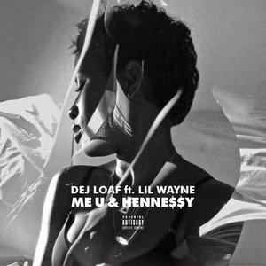 Immagine per 'Me U & Hennessy (feat. Lil Wayne)'