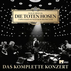 Image for 'Nur zu Besuch: Die Toten Hosen Unplugged im Wiener Burgtheater - Das komplette Konzert'